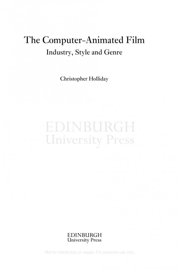 The Computeranimated Film Industry Style And Genre Christopher Holliday