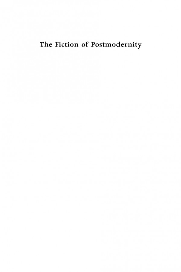 The Fiction Of Postmodernity Stephen Baker