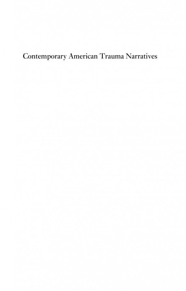 Contemporary American Trauma Narratives Alan Gibbs