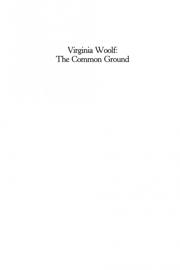 Virginia Woolf The Common Ground Essays By Gillian Beer Gillian Beer