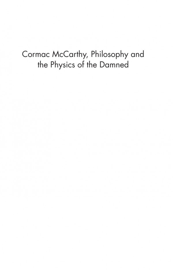Cormac Mccarthy Philosophy And The Physics Of The Damned Patrick Oconnor