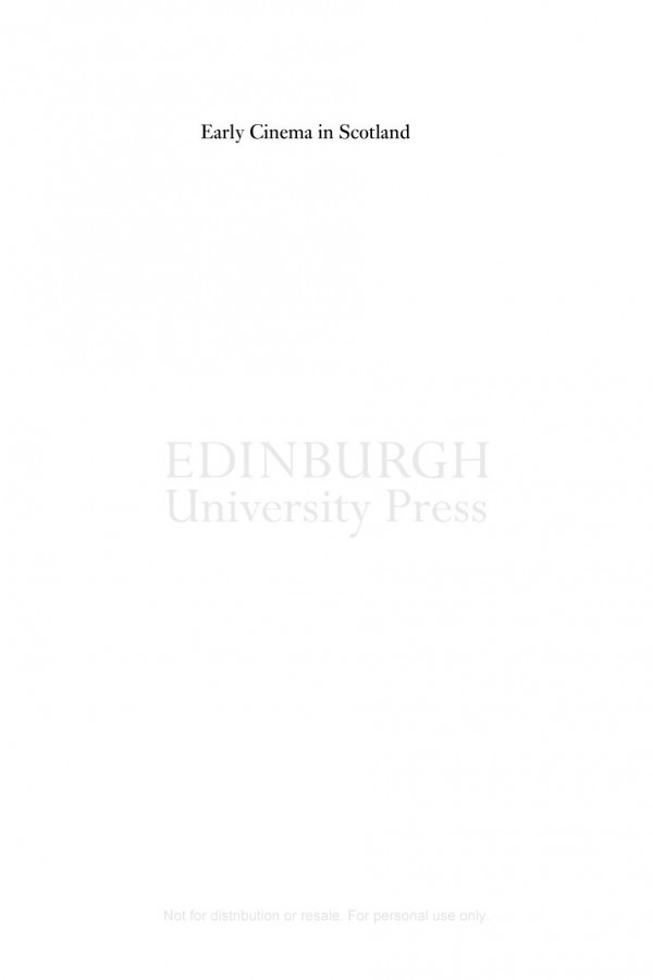 Early Cinema In Scotland John Caughie Trevor Griffiths Mara A Vlezserna