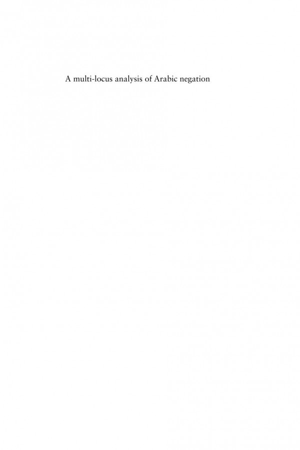 A Multilocus Analysis Of Arabic Negation Microvariation In Southern Levantine Gulf And Standard Arabic Ahmad Alqassas