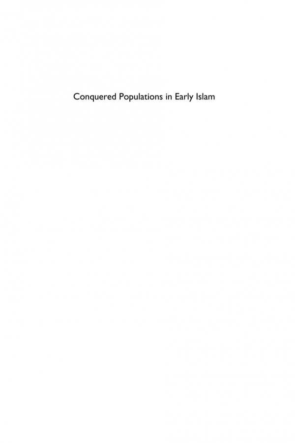 Conquered Populations In Early Islam Nonarabs Slaves And The Sons Of Slave Mothers Elizabeth Urban
