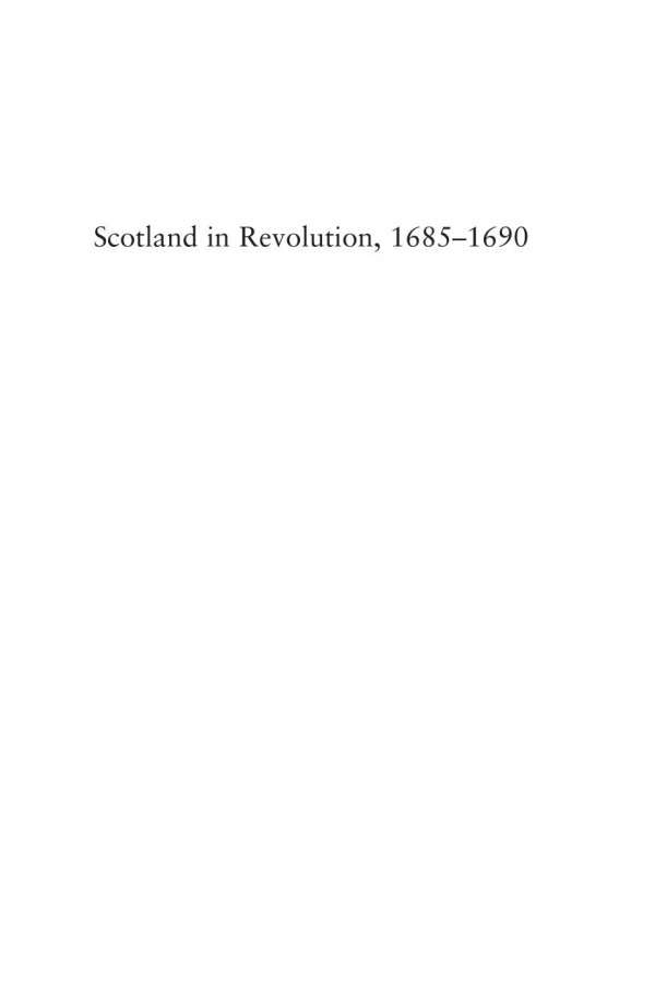 Scotland In Revolution 16851690 Alasdair Raffe