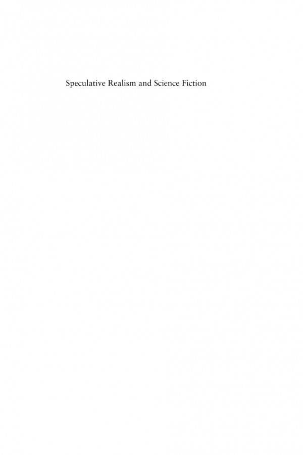 Speculative Realism And Science Fiction Brian Willems