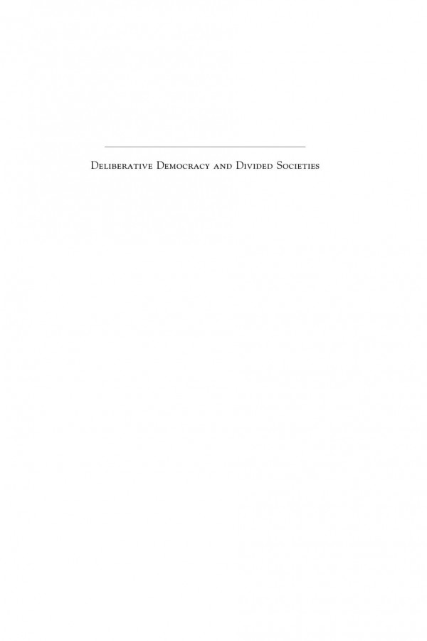Deliberative Democracy And Divided Societies Ian Oflynn