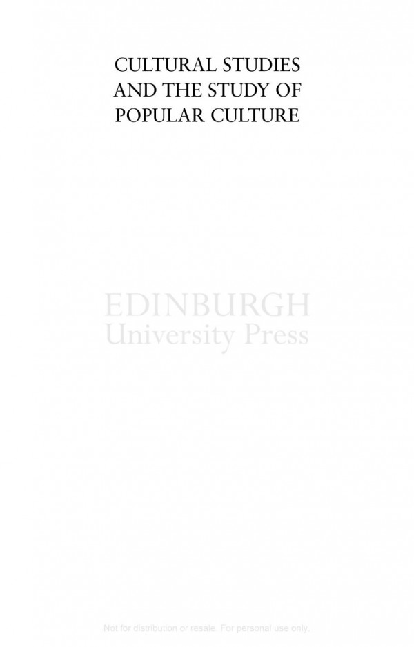 Cultural Studies And The Study Of Popular Culture John Storey