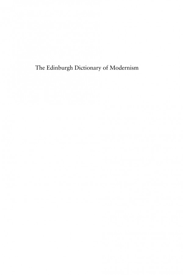 The Edinburgh Dictionary Of Modernism Vassiliki Kolocotroni Olga Taxidou