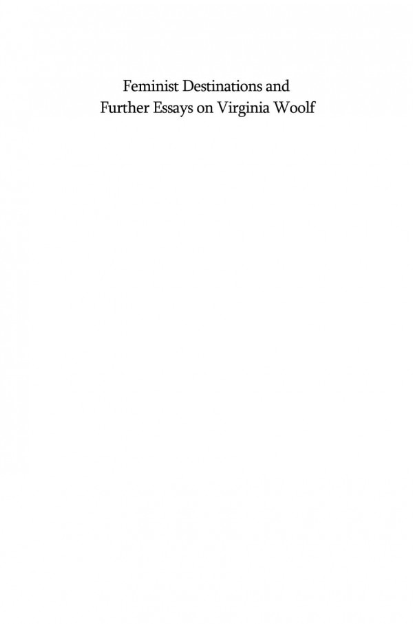Feminist Destinations And Further Essays On Virginia Woolf Rachel Bowlby