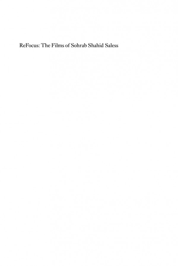 Refocus The Films Of Sohrab Shahid Saless Exile Displacement And The Stateless Moving Image Azadeh Fatehrad