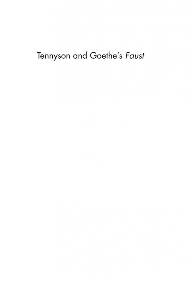 Tennyson And Goethes Faust Tom Baynes