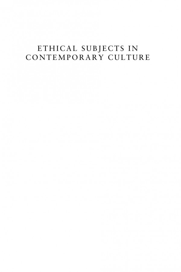 Ethical Subjects In Contemporary Culture Dave Boothroyd