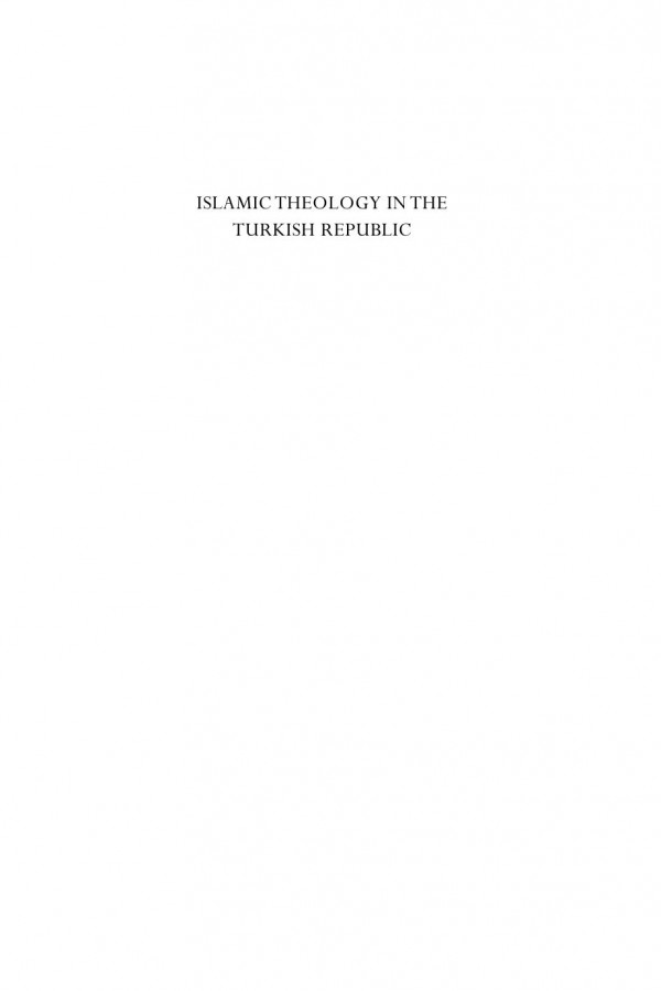 Islamic Theology In The Turkish Republic Philip Dorroll