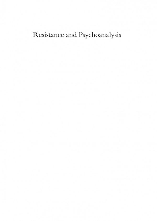 Resistance And Psychoanalysis Impossible Divisions Simon Morgan Wortham