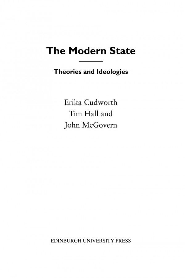 The Modern State Theories And Ideologies Erika Cudworth Timothy Hall John Mcgovern