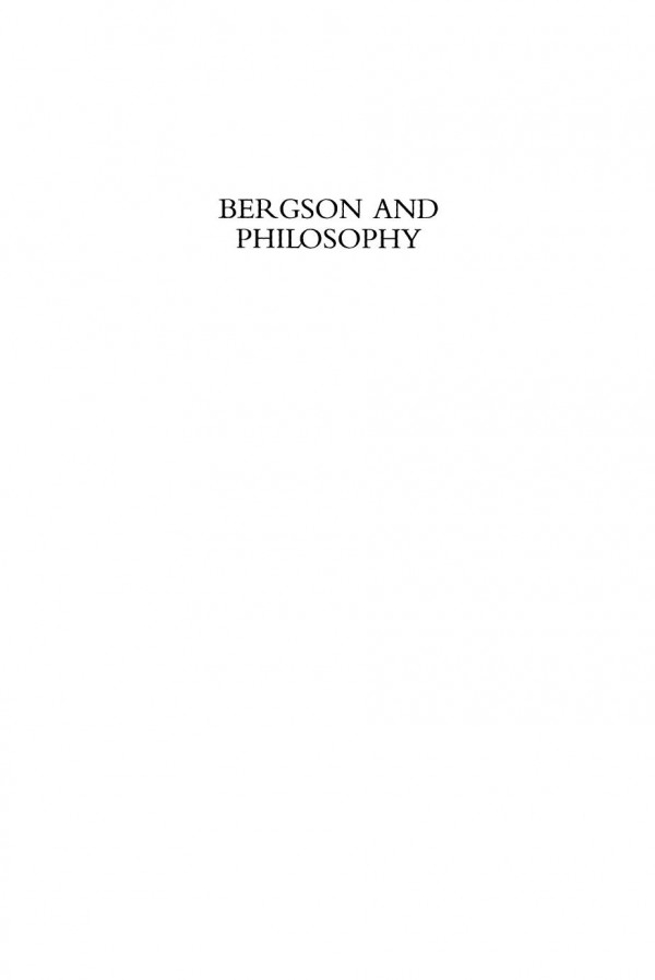 Bergson And Philosophy John Mullarkey