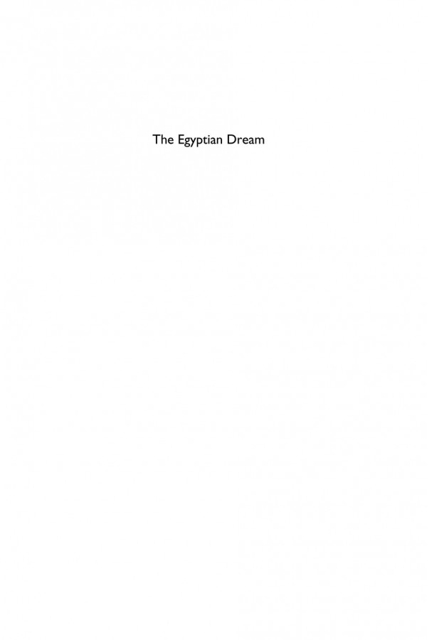 The Egyptian Dream Egyptian National Identity And Uprisings Noha Mellor