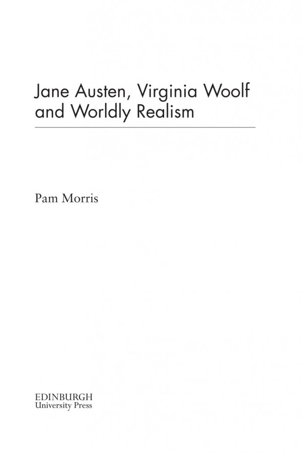Jane Austen Virginia Woolf And Worldly Realism Pam Morris