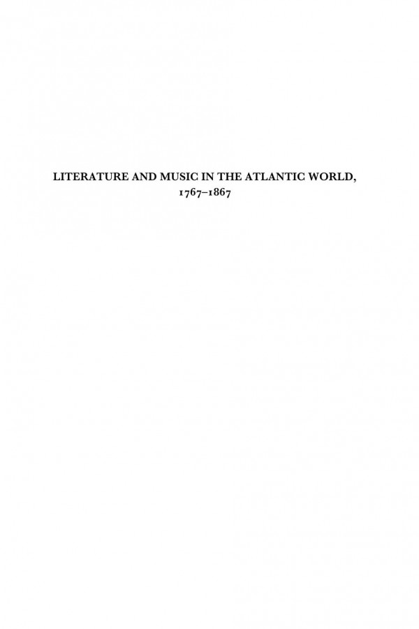Literature And Music In The Atlantic World 17671867 Catherine Jones