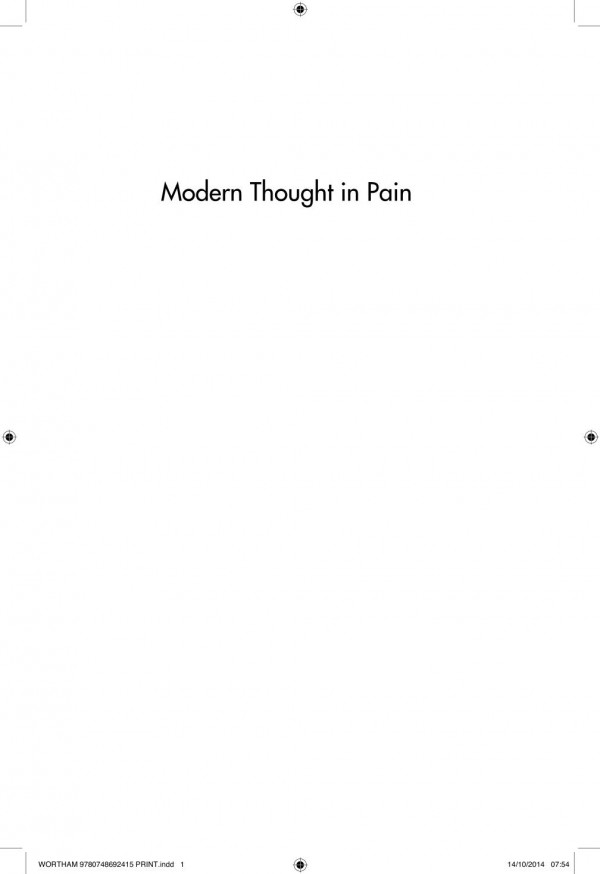 Modern Thought In Pain Philosophy Politics Psychoanalysis Simon Morgan Wortham