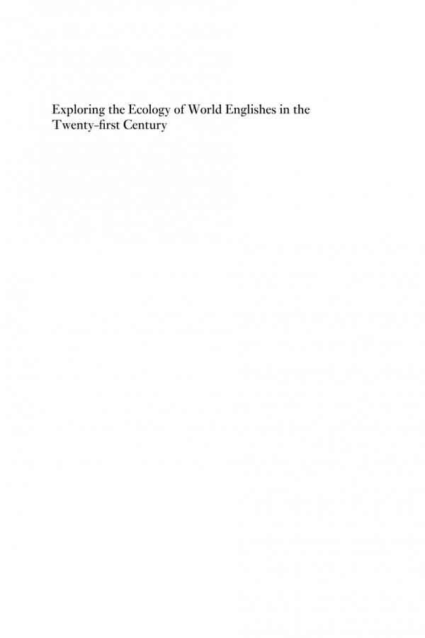 Exploring The Ecology Of World Englishes In The Twentyfirst Century Language Society And Culture Pam Peters Kate Burridge