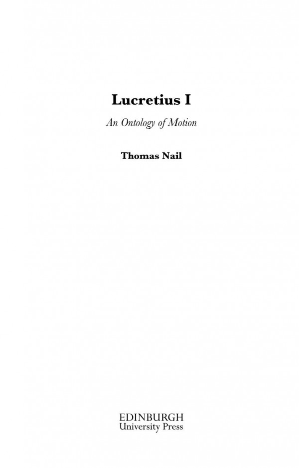 Lucretius I An Ontology Of Motion Thomas Nail