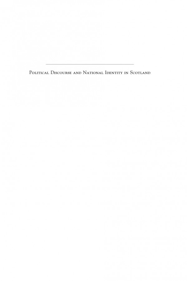 Political Discourse And National Identity In Scotland Murray Stewart Leith Daniel P J Soule