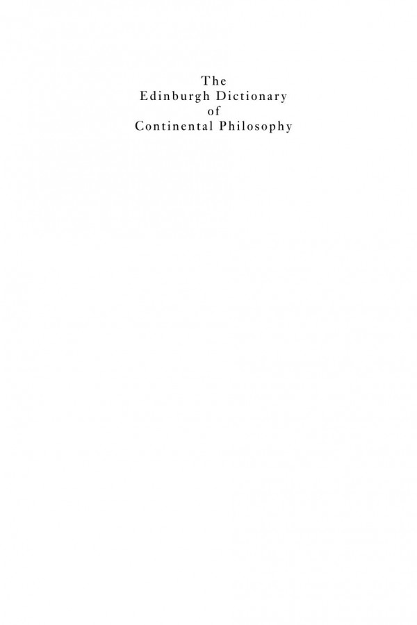 The Edinburgh Dictionary Of Continental Philosophy John Protevi
