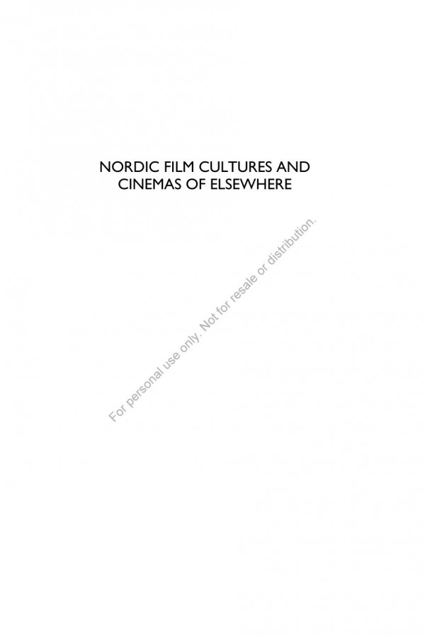 Nordic Film Cultures And Cinemas Of Elsewhere Anna Westerstahl Stenport Arne Lunde