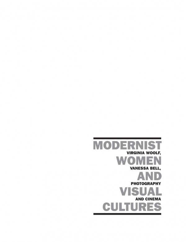 Modernist Women And Visual Cultures Virginia Woolf Vanessa Bell Photography And Cinema Maggie Humm