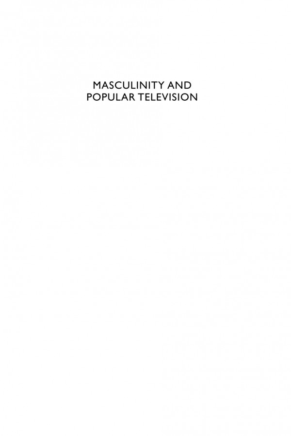 Masculinity And Popular Television Rebecca Feasey