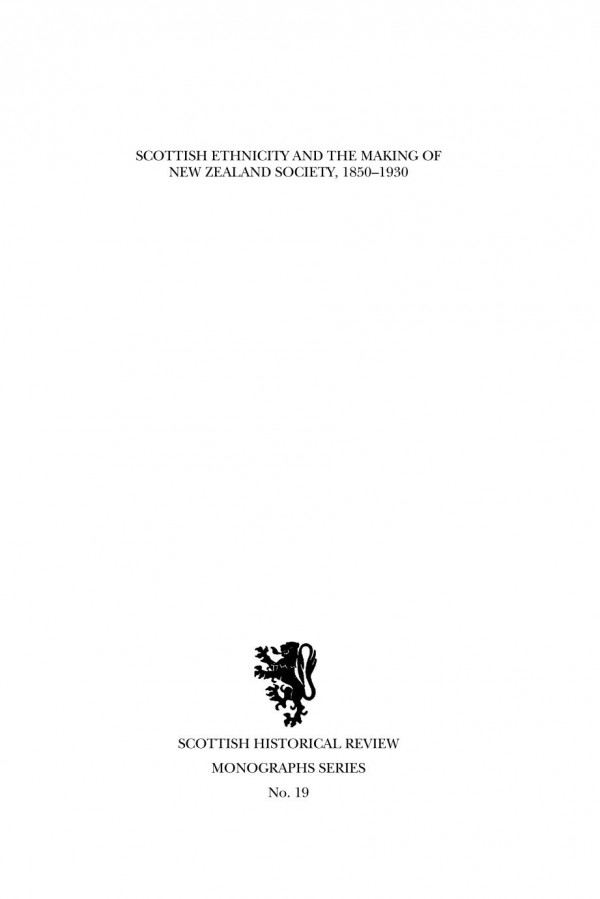 Scottish Ethnicity And The Making Of New Zealand Society 18501930 Tanja Bueltmann