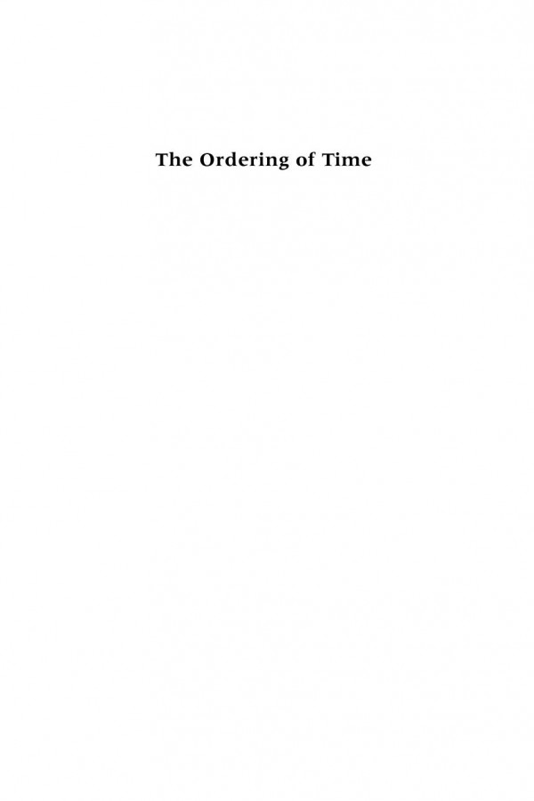The Ordering Of Time Meditations On The History Of Philosophy George Lucas
