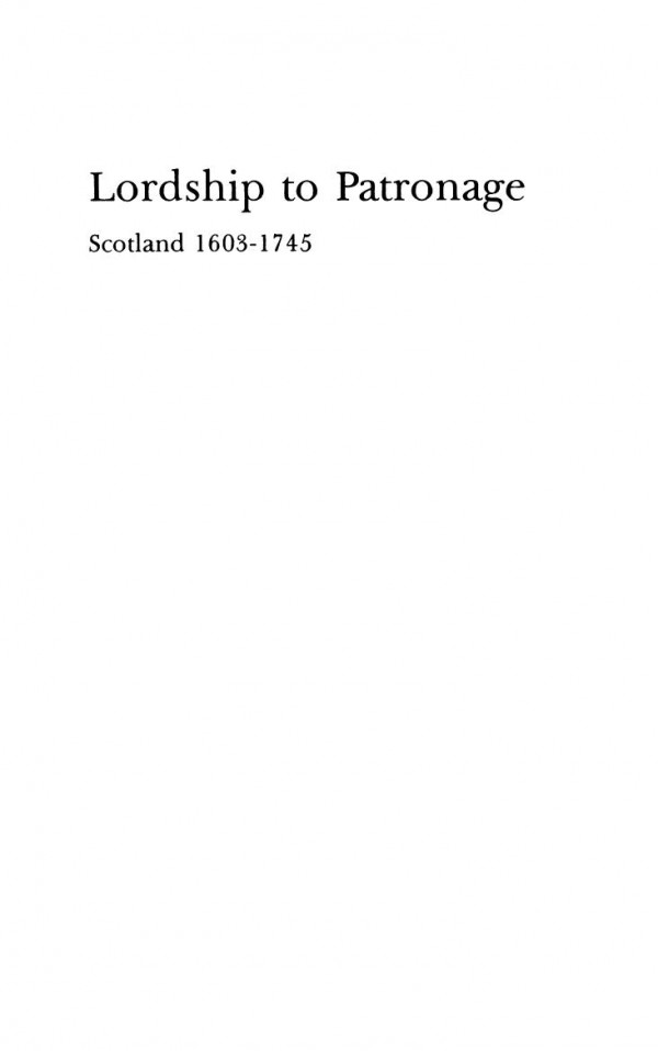 Lordship To Patronage Scotland 16031745 Rosalind Mitchison