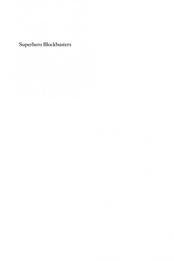 Superhero Blockbusters Seriality And Politics Felix Brinker