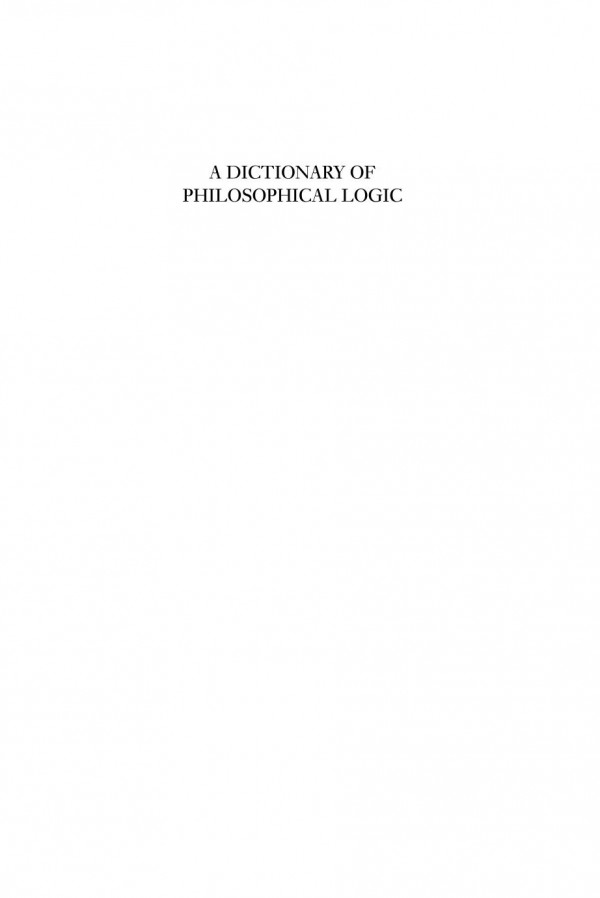 A Dictionary Of Philosophical Logic Roy T Cook