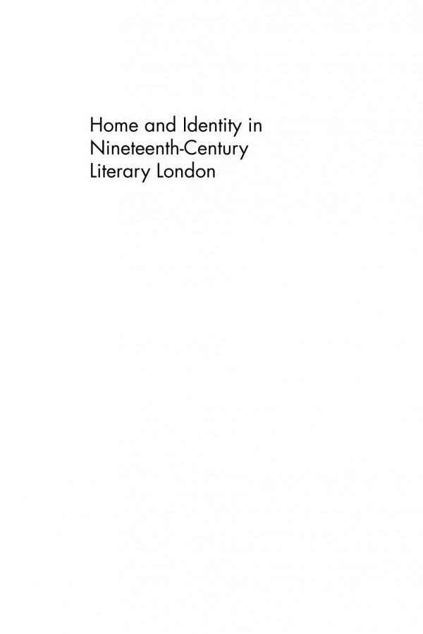 Home And Identity In Nineteenthcentury Literary London Lisa C Robertson