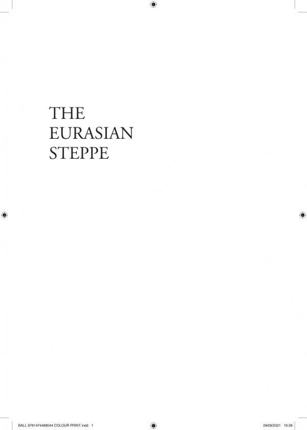 The Eurasian Steppe People Movement Ideas Warwick Ball