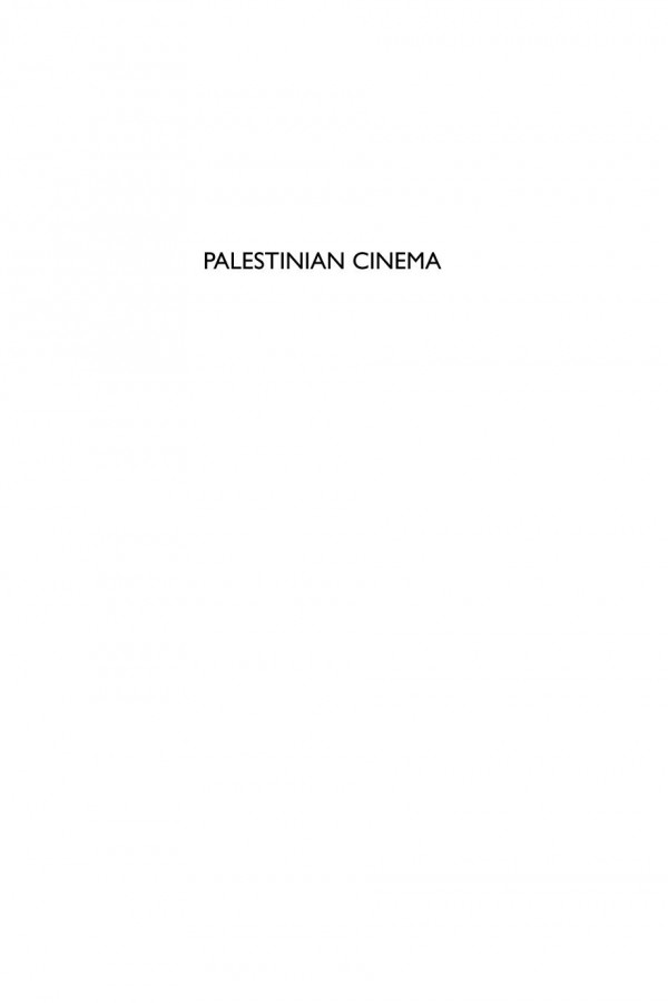 Palestinian Cinema Landscape Trauma And Memory Nurith Gertz George Khleifi