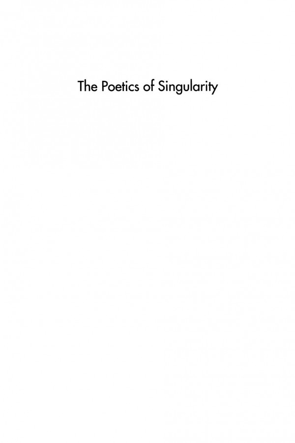 The Poetics Of Singularity The Counterculturalist Turn In Heidegger Derrida Blanchot And The Later Gadamer Timothy Clark