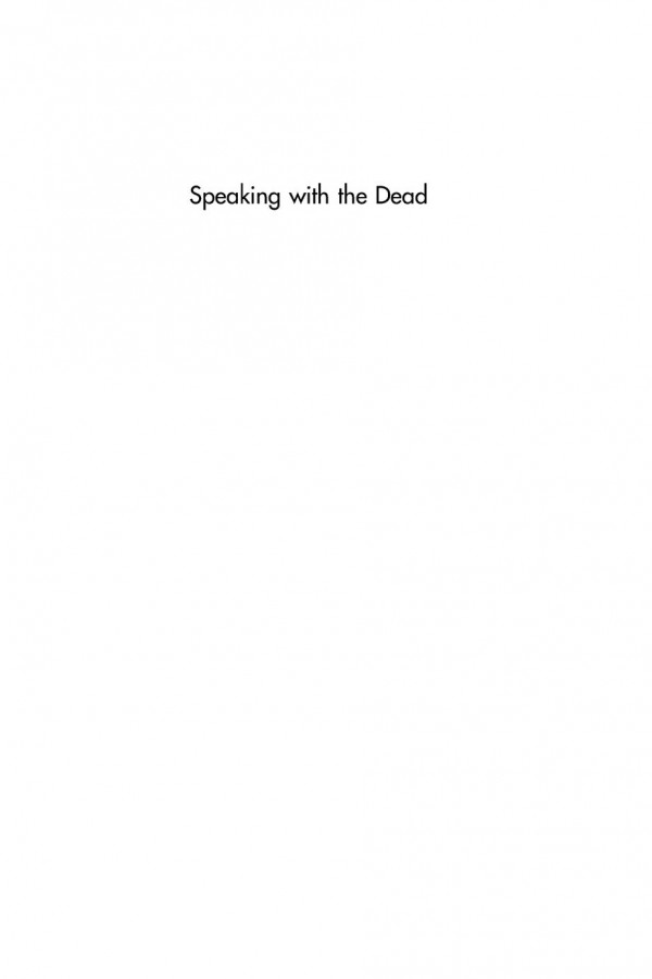 Speaking With The Dead Explorations In Literature And History Jrgen Pieters