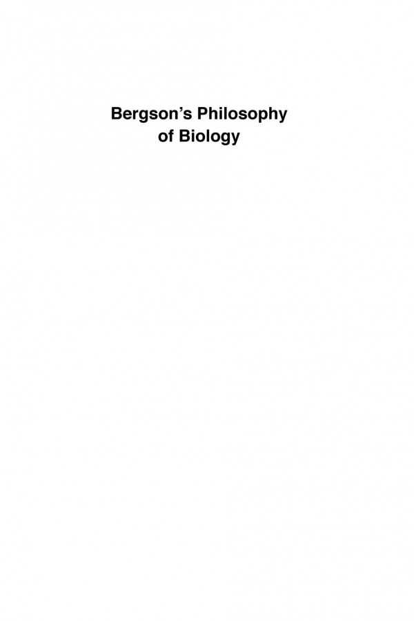 Bergsons Philosophy Of Biology Virtual And The Vital Tano Posteraro