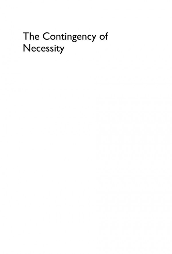 The Contingency Of Necessity Reason And God As Matters Of Fact Tyler Tritten