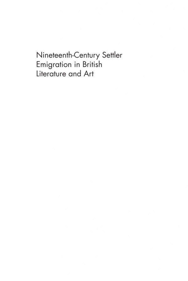 Nineteenthcentury Settler Emigration In British Literature And Art Fariha Shaikh