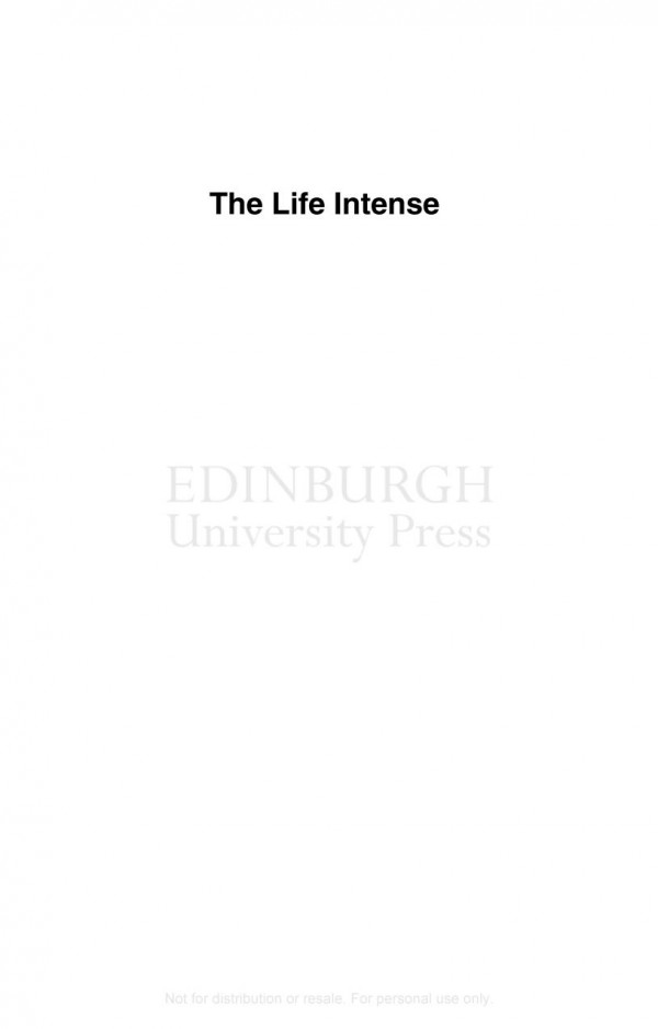 The Life Intense A Modern Obsession Tristan Garcia Abigail Rayalexander Christopher Rayalexander Jon Cogburn
