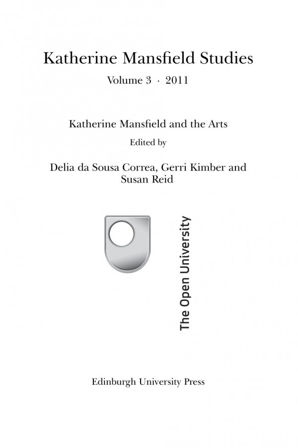 Katherine Mansfield And The Arts Katherine Manfield Studies Volume 3 Delia Da Sousa Correa Gerri Kimber Susan Reid