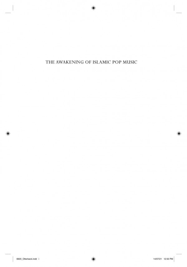 The Awakening Of Islamic Pop Music Jonas Otterbeck
