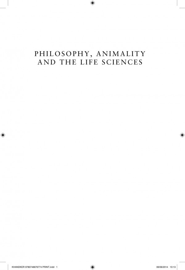 Philosophy Animality And The Life Sciences Wahida Khandker