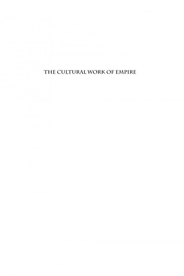 The Cultural Work Of Empire The Seven Years War And The Imagining Of The Shandean State Carol Watts